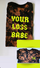 Load image into Gallery viewer, Your Loss Babe (Boyfriend Tee )
